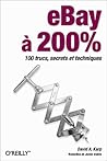 eBay à 200% : 100 trucs, secrets et techniques