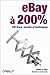 eBay à 200% : 100 trucs, secrets et techniques