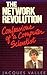 The Network Revolution: Confessions of a Computer Scientist