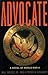 The Advocate: A Novel of Wo...