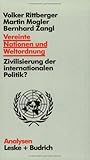 Vereinte Nationen und Weltordnung: Zivilisierung der internationalen Politik?