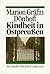 Kindheit in Ostpreußen by Marion Dönhoff Kindheit in Ostpreußen by Marion Dönhoff