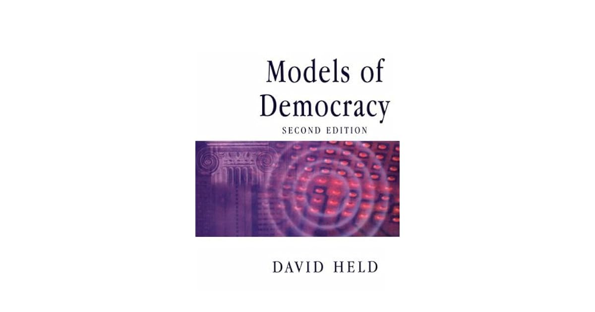 Models of Democracy by David Held
