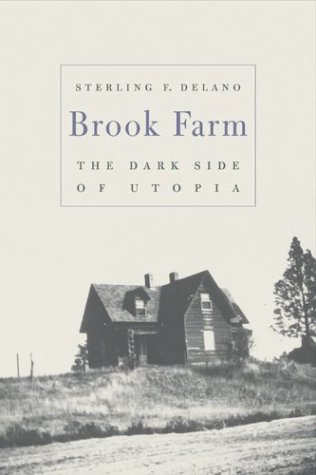 Brook Farm: The Dark Side of Utopia (Hardcover)
