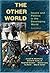 The Other World: Issues and Politics of the Developing World (6th Edition)