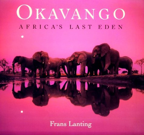 Okavango: Africa's Last Eden (Paperback)