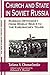 Church and State in Soviet Russia (New Russian History)