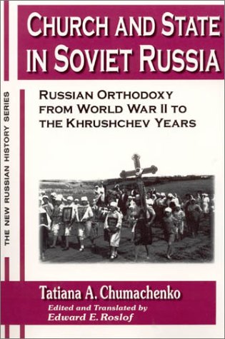 Church and State in Soviet Russia (New Russian History)