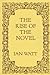 The Rise of the Novel: Studies in Defoe, Richardson and Fielding