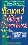 Beyond Political Correctness: Are There Limits to This Lunacy?