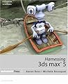 Harnessing 3ds max 5