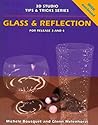Glass & Reflection: Release 3 and 4/Book and Disk (3D Studio Tips & Tricks)