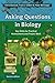 Asking Questions in Biology: Key Skills for Practical Assessments and Project Work (2nd Edition)