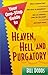 Your One-Stop Guide to Heaven, Hell and Purgatory