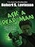 Ask a Dead Man by Robert S. Levinson