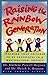 Raising the Rainbow Generation: Teaching Your Children to Be Successful in a Multicultural Society