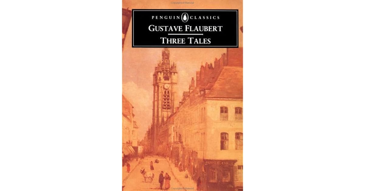 Three Tales A Simple Heart / The Legend of Saint Julian the