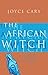 The African Witch by Joyce Cary