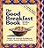 The Good Breakfast Book: Ma...