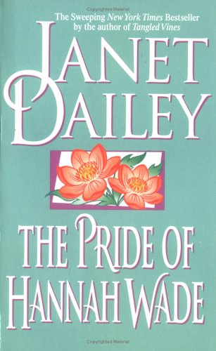 The Pride of Hannah Wade (Mass Market Paperback)