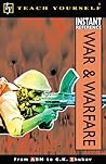 Teach Yourself Instant Reference: War and Warfare Teach Yourself Instant Reference: War and Warfare