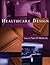 Healthcare Design (Wiley Series in Healthcare and Senior Living Design)