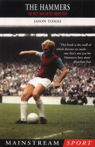 The Hammers: The West Ham United Dream Team (Paperback)