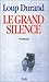 Le grand silence