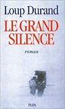 Le grand silence