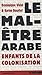 Le Mal-Être arabe: Enfants de la colonisation