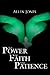 The Power of Faith and Pati...