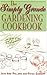 The Simply Grande Gardening Cookbook