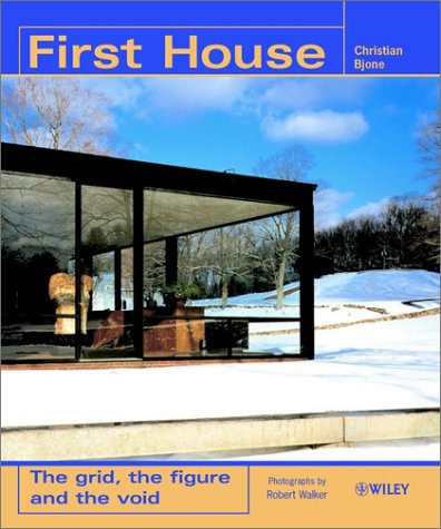 First House: The Grid, the Figure and the Void (Architectural Monographs (Cloth))