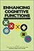 Enhancing Cognitive Functio...