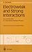 Electroweak and Strong Interactions: An Introduction to Theoretical Particle Physics