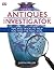 Antiques Investigator, Tips And Tricks To Help You Find The Real Deal