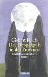 Das Doppelgrab in der Provence