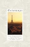 Getaways: Spring in Paris/Wall of Stone/River Runners/Sudden Showers (Inspirational Romance Collection)