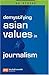 Demystifying Asian Values in Journalism