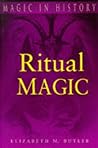 Ritual Magic by Elizabeth M. Butler