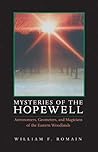 Mysteries of the Hopewell: Astronomers, Geometers, and Magicians of the Eastern Woodlands (Ohio History and Culture (Paperback)) Mysteries of the Hopewell: Astronomers, Geometers, and Magicians of the Eastern Woodlands (Ohio History and Culture (Paperback))