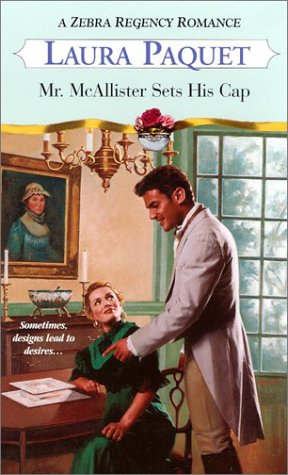 Mr. Mcallister Sets His Cap (Zebra Regency Romance)