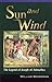 Sun And Wind: The Legend of Joseph of Arimathea