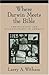 Where Darwin Meets the Bible: Creationists and Evolutionists in America