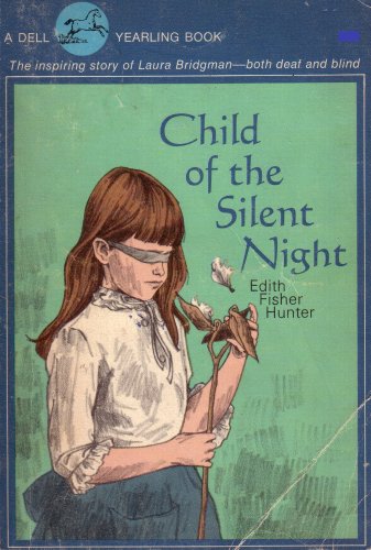 Child of the Silent Night: The Inspiring Story of Laura Bridgman, Both Deaf and Blind (Paperback)