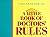 A Little Book of Doctors' Rules I