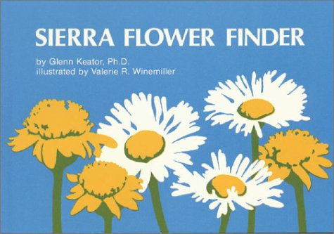Sierra Flower Finder a Guide to Sierra Nevada Wildflowers (Paperback)