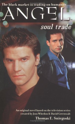 Angel: Soul Trade (Mass Market Paperback)