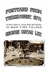 Postcard from Truskawiec Spa: Story about Love and Betrayal in War-Time Poland