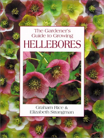 The Gardener's Guide to Growing Hellebores (Hardcover)